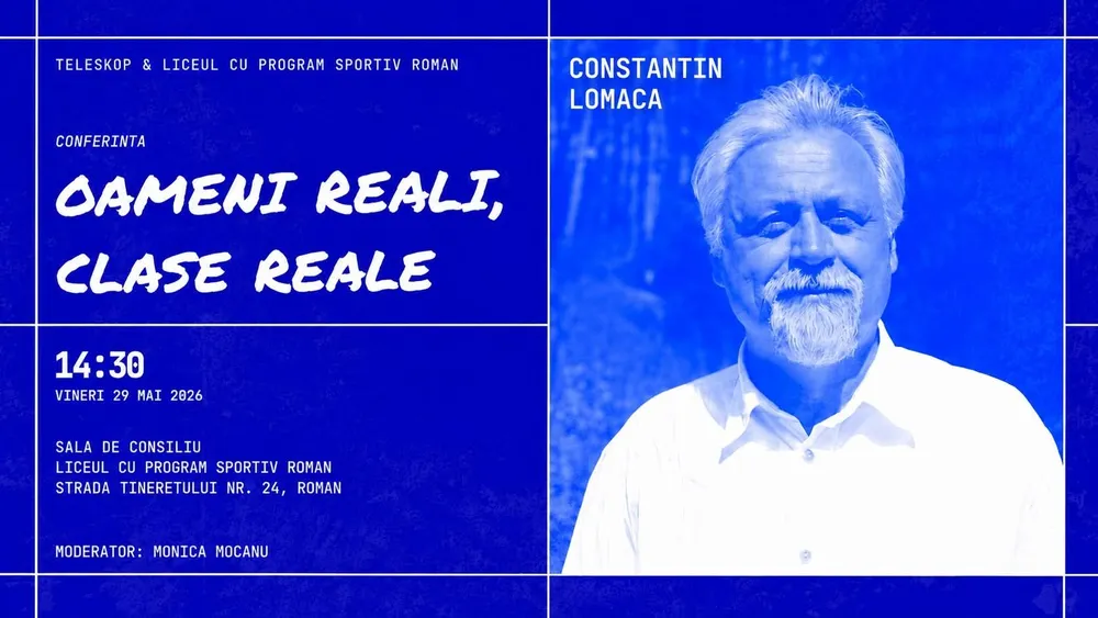 Conferința "Oameni reali, clase reale" - Roman, mai 2026